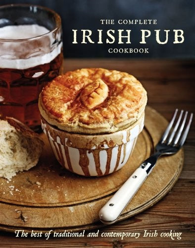 The Complete Irish Pub Cookbook